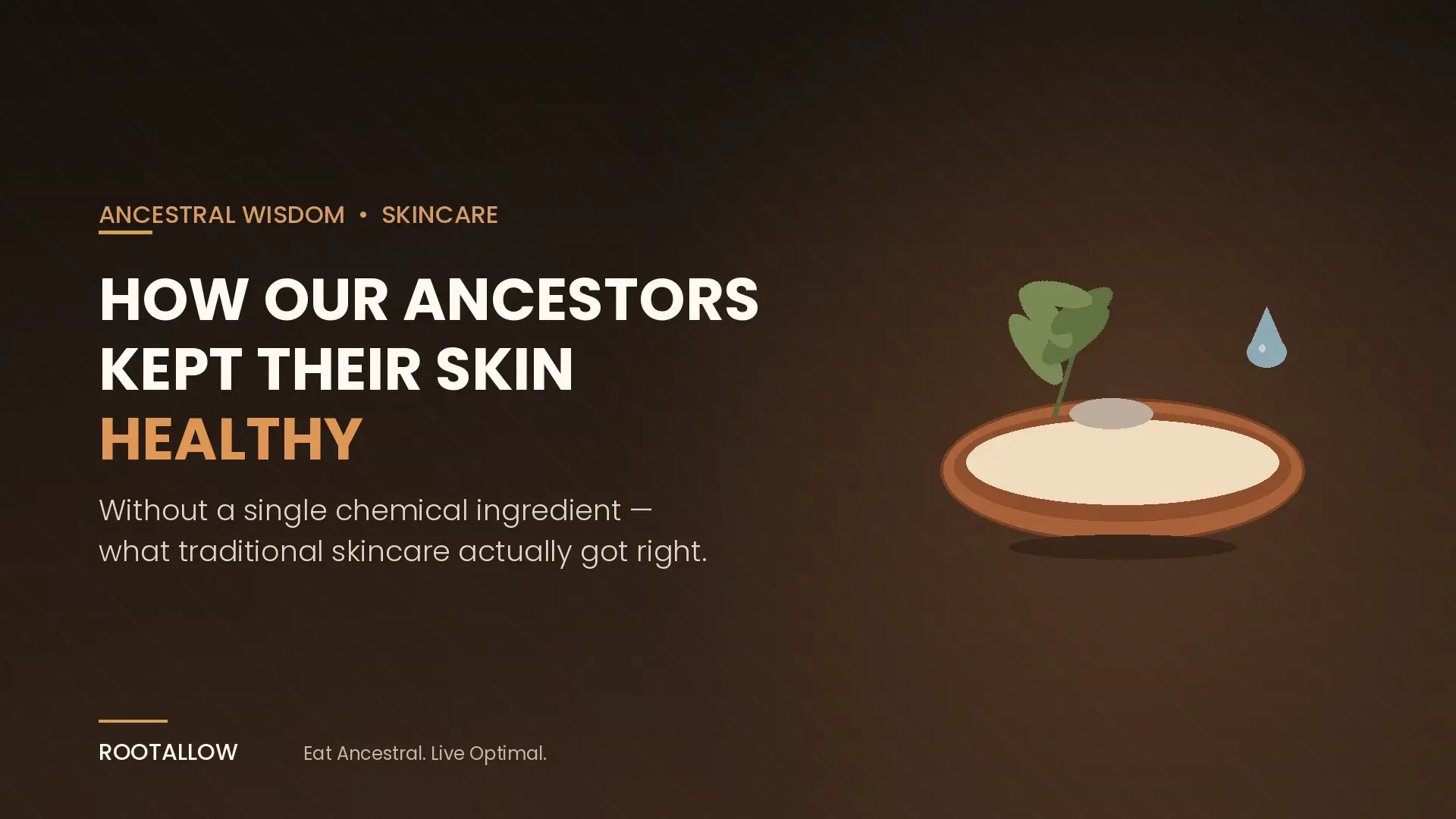 How Our Ancestors Kept Their Skin Healthy